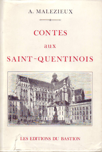 Les Contes Saint Quentinois par Albert Malzieux