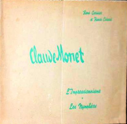 Claude Monet et l'impressionisme. Les nymphéas par Henri Edmond Cotard