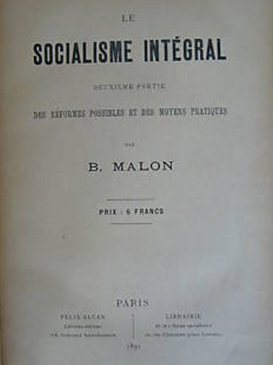 Le Socialisme Intgral par Benot Malon