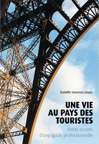 Une vie au pays des touristes par Danile Rene Louveau