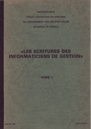 Les critures des informaticiens de gestion par Michel Jacques Jouan
