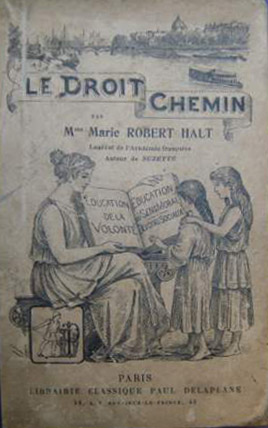 Le Droit chemin, livre de lecture courante par Marie Eulalie Elonore Malzieux