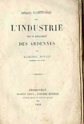 L'industrie dans le dpartement des Ardennes par Edmond Nivoit