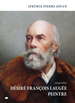 Biographie du peintre Dsir Franois Lauge